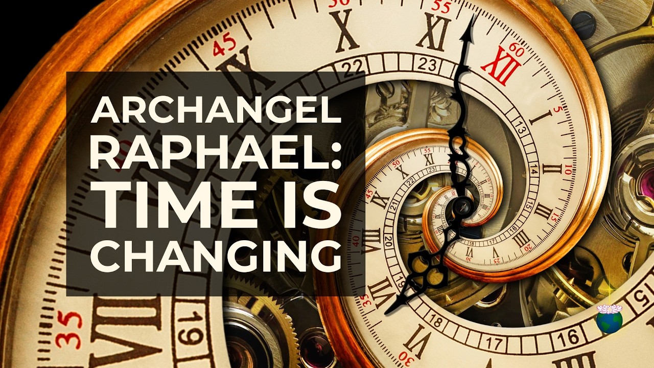 Archangel Raphael Reveals Why Time Feels Different Now